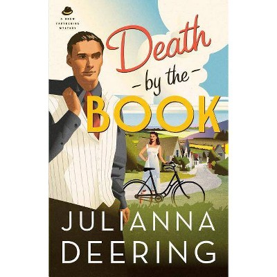 Death by the Book - (Drew Farthering Mystery) by  Julianna Deering (Paperback)