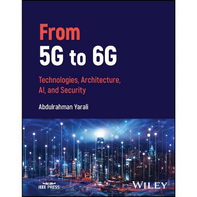 From 5g to 6g - by  Abdulrahman Yarali (Hardcover)