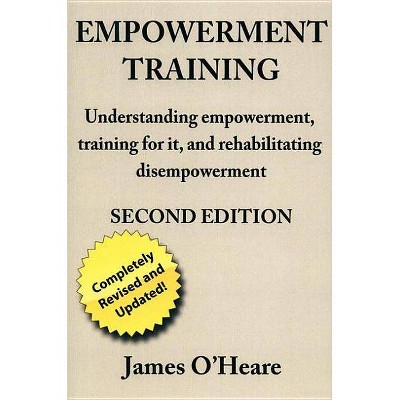 Empowerment Training - by  James O'Heare (Paperback)