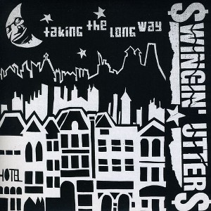 Swingin' Utters - Taking the Long Way - 1 of 1