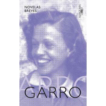 Novelas Breves / Short Novels - by  Elena Garro (Paperback)