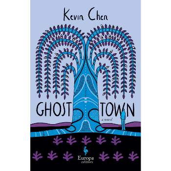 Ghost Town - by  Kevin Chen (Hardcover)