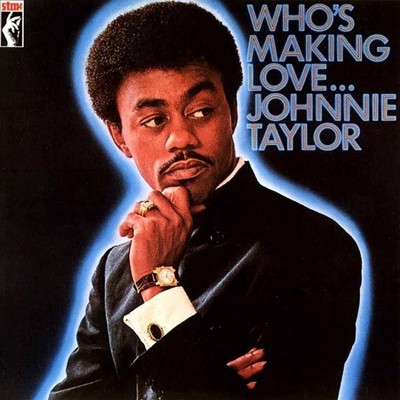 Johnnie Taylor - Who's Making Love (LP) (Vinyl)