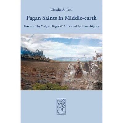 Pagan Saints in Middle-earth - (Cormarë) by  Claudio A Testi (Paperback)