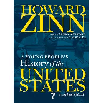 A Young People's History of the United States - (For Young People) by  Howard Zinn (Paperback)