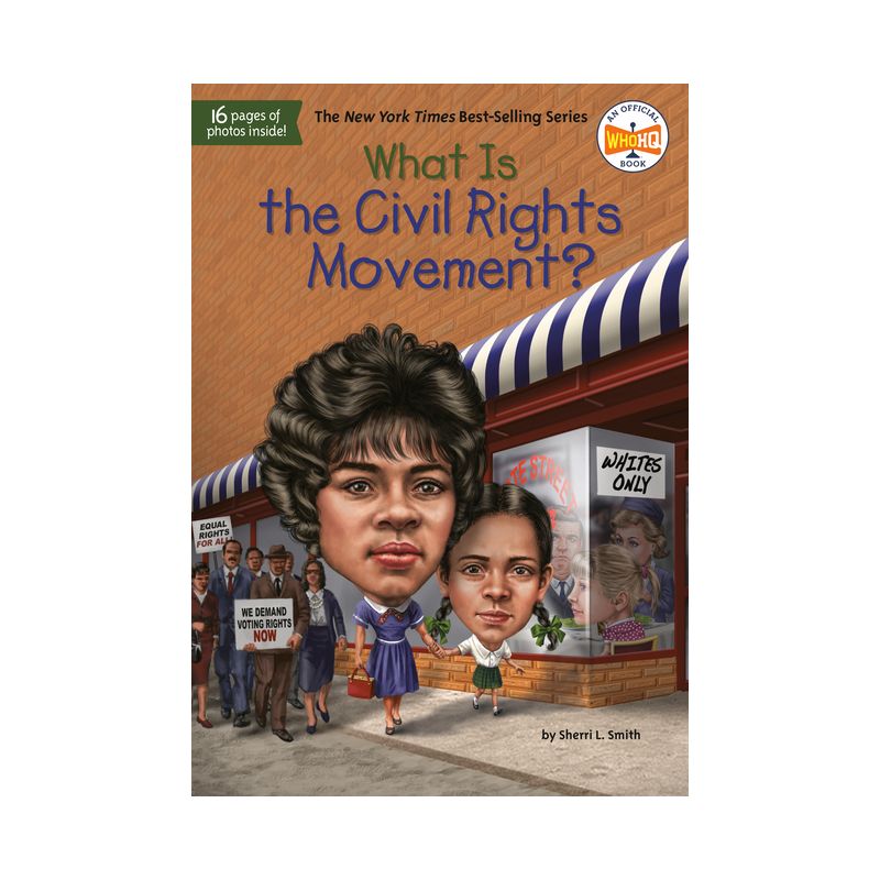 What Is the Civil Rights Movement? - (What Was?) by Sherri L Smith (Paperback), 1 of 2