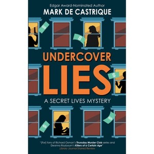 Undercover Lies - (Secret Lives Mystery) by Mark de Castrique ...