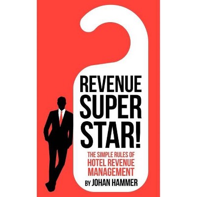 Revenue Superstar! - by  Johan Hammer (Paperback)