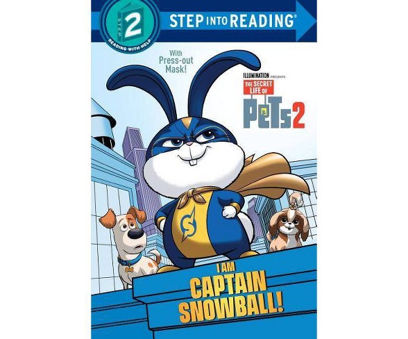 I Am Captain Snowball! : The Secret Life of Pets 2 -  Deluxe by Dennis R. Shealy (Paperback)