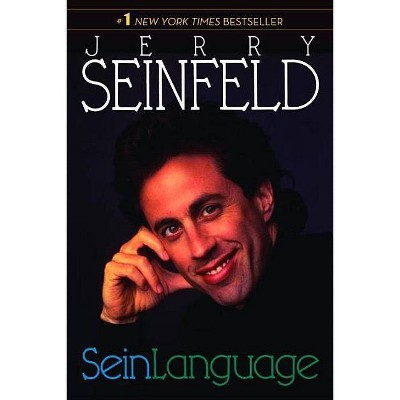 SeinLanguage - by  Jerry Seinfeld (Paperback)