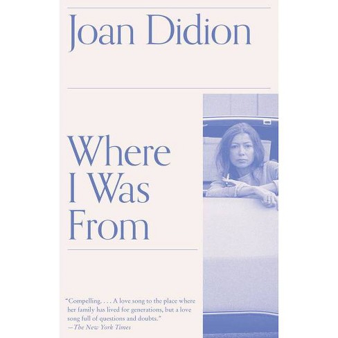 Where I Was from - (Vintage International) by  Joan Didion (Paperback) - image 1 of 1