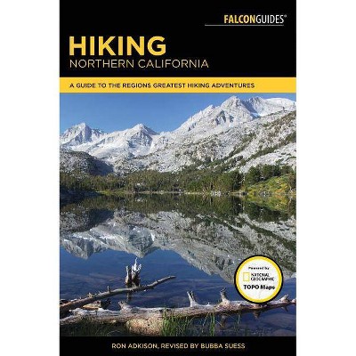  Hiking Northern California - (Regional Hiking) by  Bubba Suess (Paperback) 