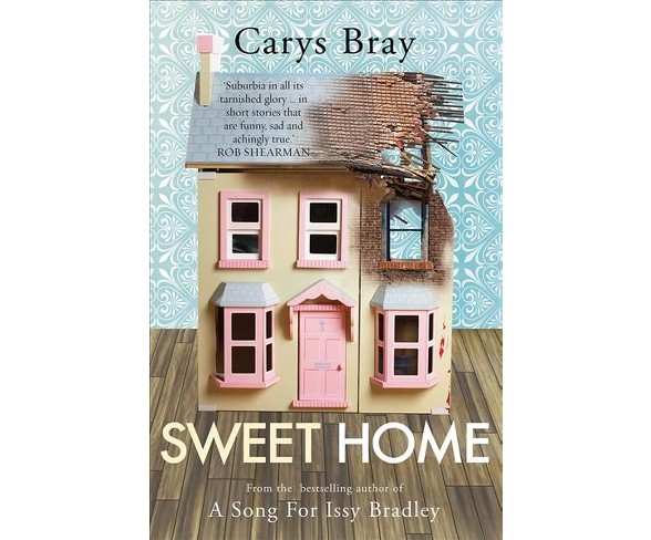 Sweet Home -  by Carys Bray (Paperback)