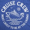 Mens Funny T Shirts Cruise Crew Most Likely To Be At The Casino Sarcastic Vacation Novelty Tee For Men - Crazy Dog Men's T Shirt - 2 of 4