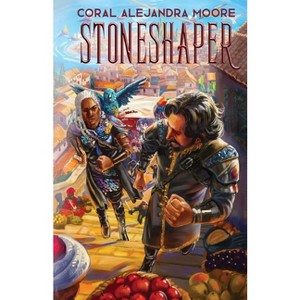 Stoneshaper - by  Coral Alejandra Moore (Paperback) - 1 of 1