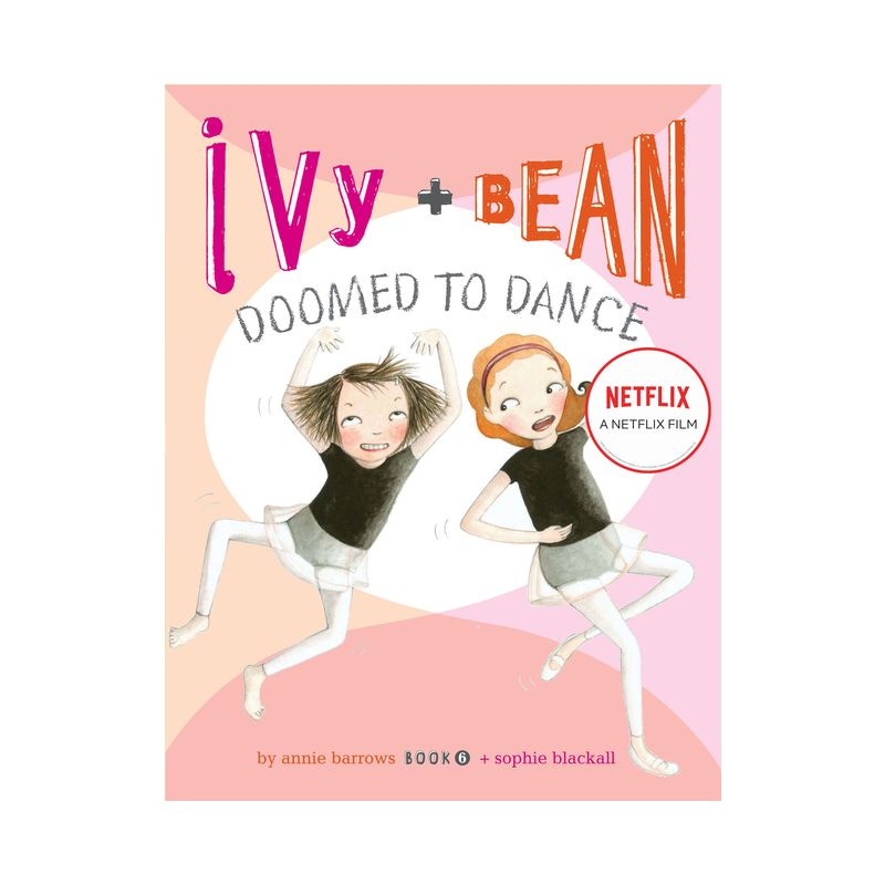 Ivy + Bean Doomed to Dance - (Ivy & Bean) by Annie Barrows, 1 of 2