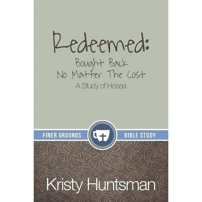 Redeemed - by  Kristy Huntsman (Paperback)