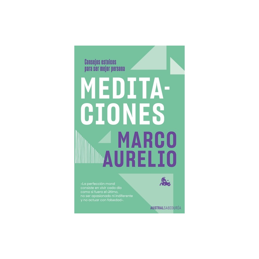 Meditaciones: Consejos Estoicos Para Ser Mejor Persona / Meditations - by Marco Aurelio (Paperback)