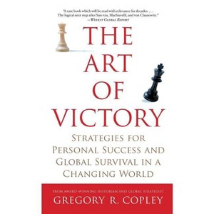 The Art of Victory - by  Gregory R Copley (Paperback) - 1 of 1