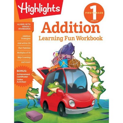 First Grade Addition - (Highlights Learning Fun Workbooks) (Paperback)