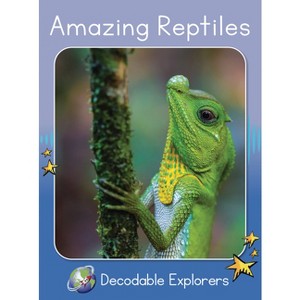 Amazing Reptiles - (Red Rocket (Tm) Readers Decodable Explorers) by  Rachel Walker (Paperback) - 1 of 1