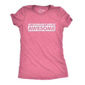 Women's My Husband's Wife Is Awesome T Shirt Funny Married Tee For Women - Crazy Dog Women's T Shirt - 1 of 4