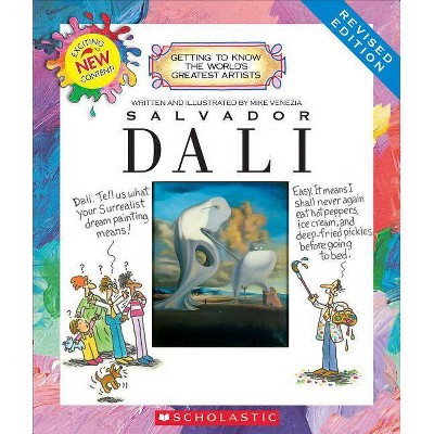 Salvador Dali (Revised Edition) (Getting to Know the World's Greatest Artists) - by  Mike Venezia (Paperback)