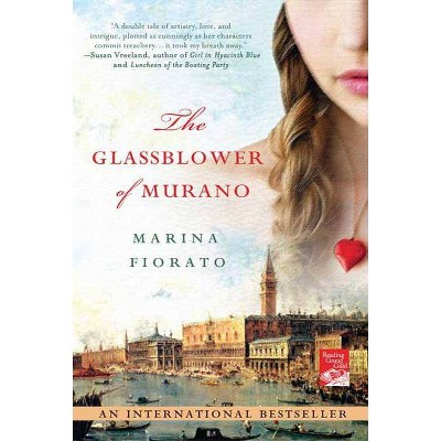 The Glassblower of Murano - by  Marina Fiorato (Paperback)