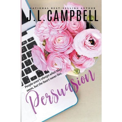 Persuasion - (Sisters-In-Love) by  J L Campbell (Paperback)