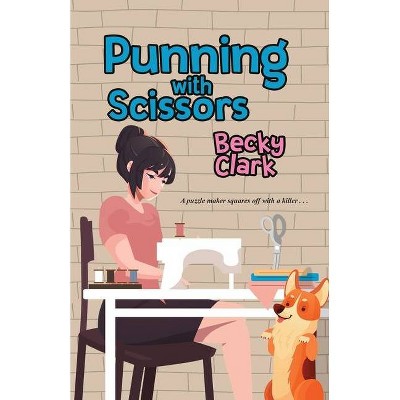 Punning with Scissors - (A Crossword Puzzle Mystery) by  Becky Clark (Paperback)