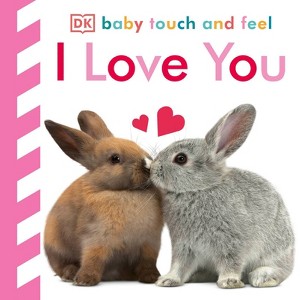 I Love You (Board Book) (Dawn Sirett) - 1 of 1