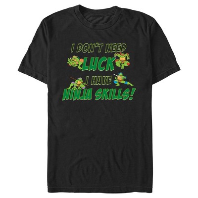 Men's Teenage Mutant Ninja Turtles I Don't Need Luck I Have Ninja ...