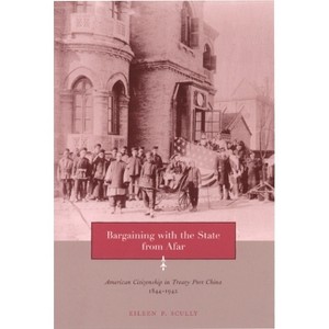 Bargaining with the State from Afar - by  Eileen Scully (Paperback) - 1 of 1