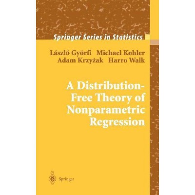 A Distribution-Free Theory of Nonparametric Regression - (Springer Statistics) by  László Györfi & Michael Kohler & Adam Krzyzak & Harro Walk