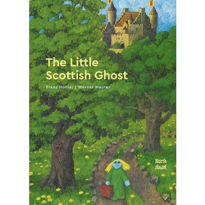 The Little Scottish Ghost - by  Franz Hohler (Hardcover)