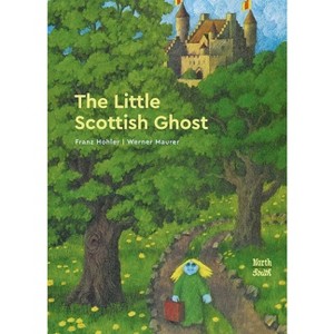 The Little Scottish Ghost - by  Franz Hohler (Hardcover) - 1 of 1