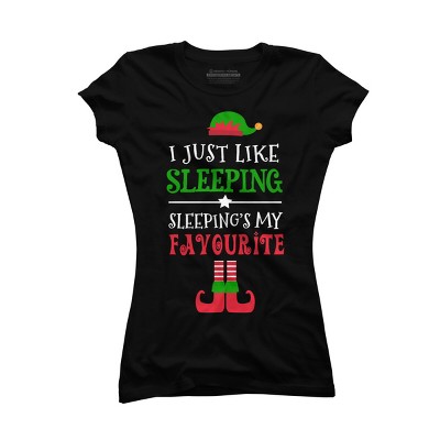 Junior's Design By Humans I Just Like Sleeping Funny Christmas Elf By Jeje1982 T-Shirt