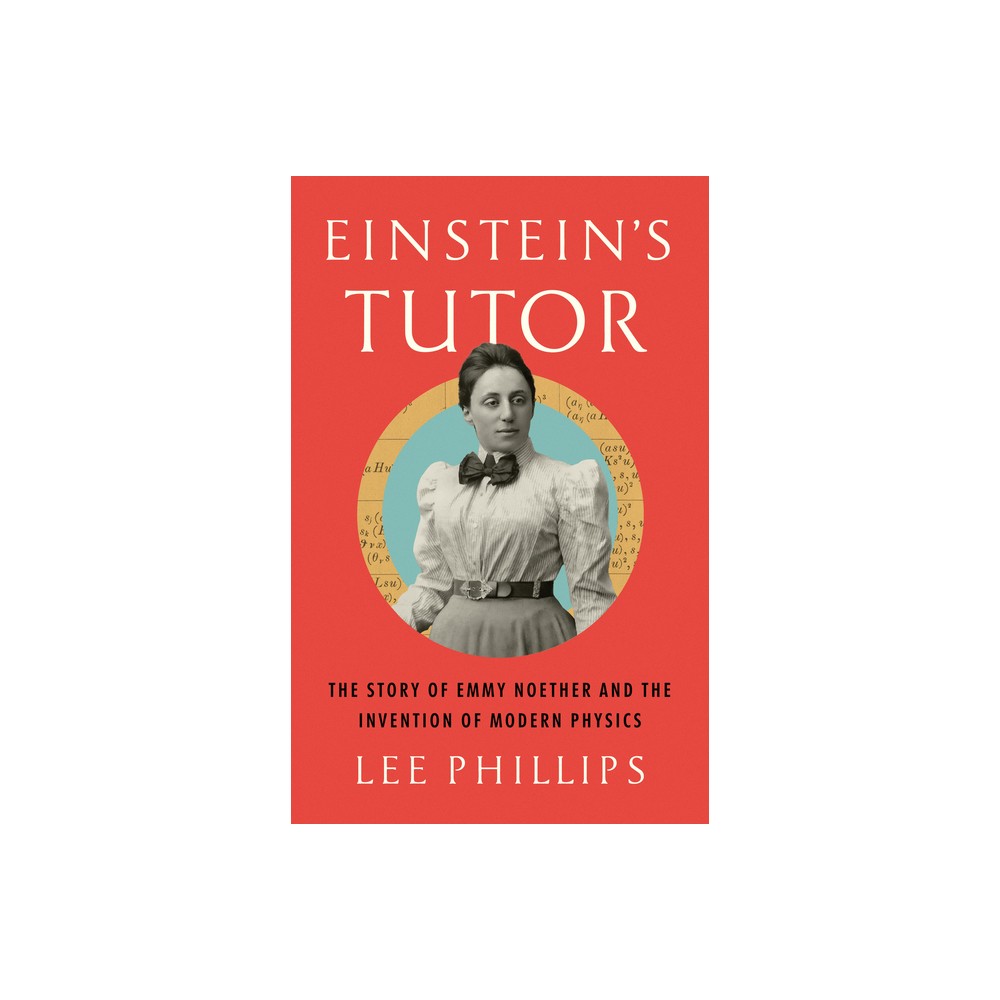 Einsteins Tutor - by Lee Phillips (Hardcover)