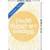 Trends International Good Things Are Coming Unframed Wall Poster Prints - 3 of 4