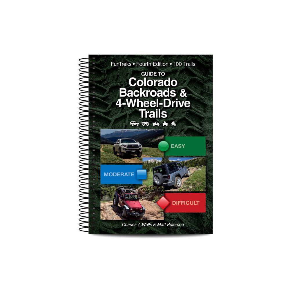 ISBN 9781934838266 product image for Guide to Colorado Backroads & 4-Wheel Drive Trails 4th Edition - by Charles a We | upcitemdb.com