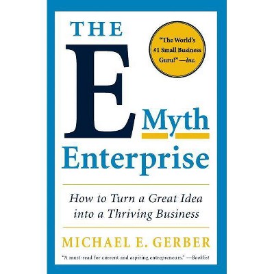 The E-Myth Enterprise - by  Michael E Gerber (Paperback)