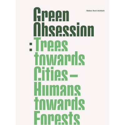 Green Obsession - (Hardcover)