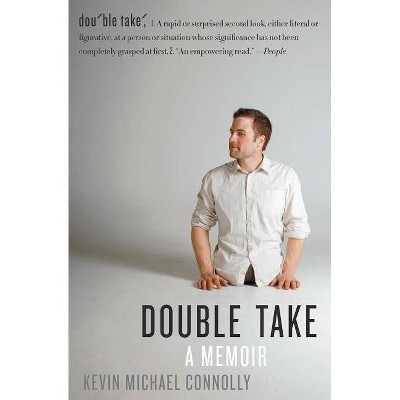 Double Take - by  Kevin Michael Connolly (Paperback)