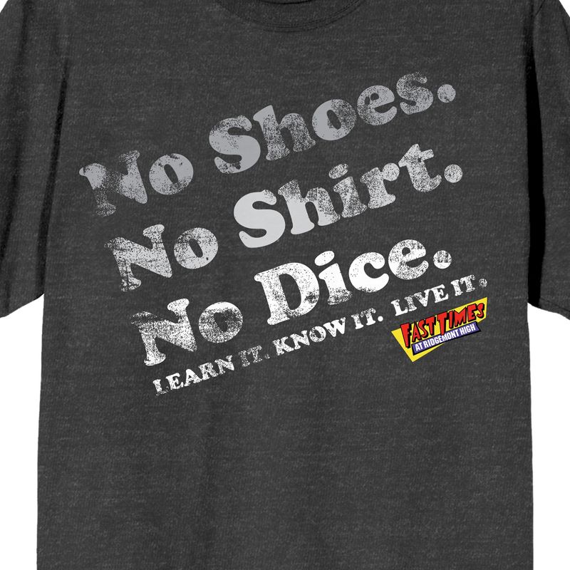 Fast Times At Ridgemont High No Shoes No Shirt No Dice Crew Neck Short Sleeve Charcoal Heather Men's T-shirt, 2 of 4