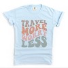 Simply Sage Market Travel More Worry Less Garment Dyed Tee - 2 of 4