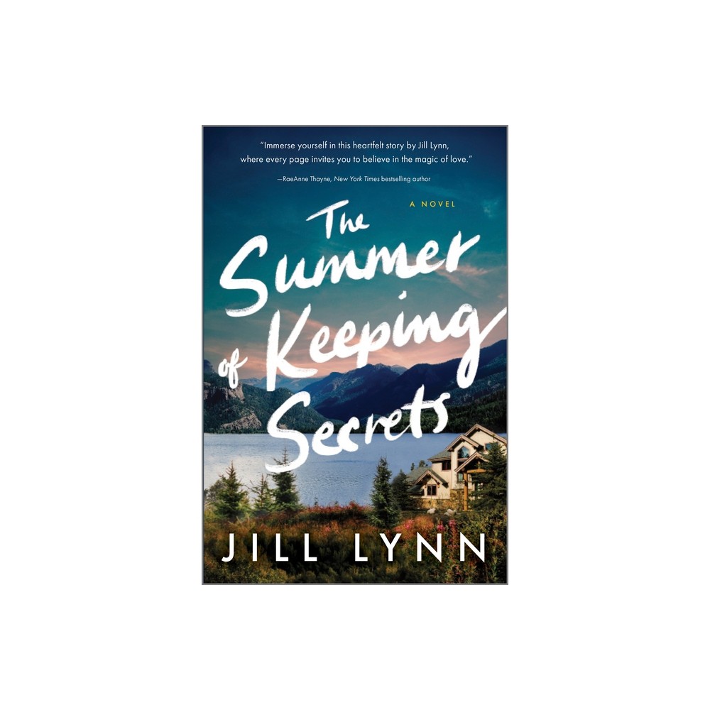 The Summer of Keeping Secrets - by Jill Lynn (Paperback)