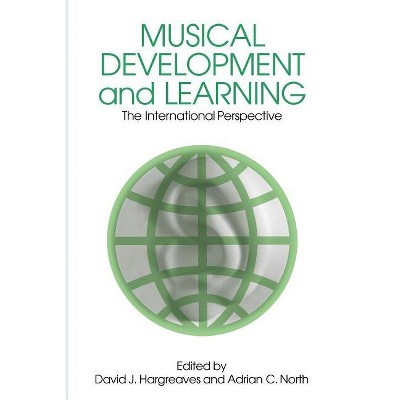 Musical Development and Learning - (Frontiers of International Education) by  David J Hargreaves & Adrian North (Paperback)