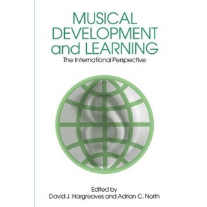 Musical Development and Learning - (Frontiers of International Education) by  David J Hargreaves & Adrian North (Paperback) - 1 of 1