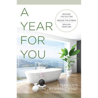 A Year for You - by  Stephanie Bennett Vogt (Paperback)