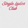 Social Collective Men's Single Ladies Club  Valentines Day Short Sleeve Graphic Cotton T-Shirt - 2 of 3